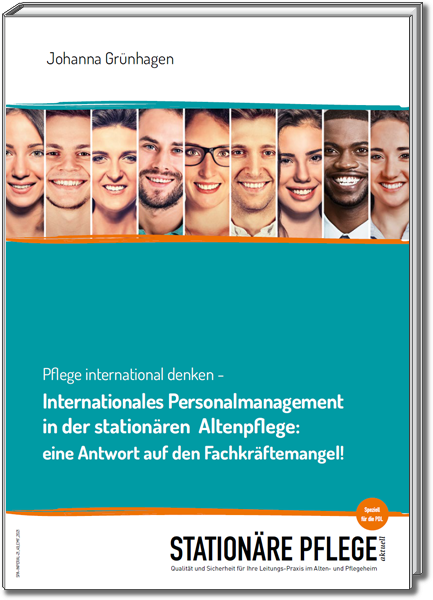 Internationales Personalmanagement in der stationären Altenpflege: eine Antwort auf den Fachkräftemangel!